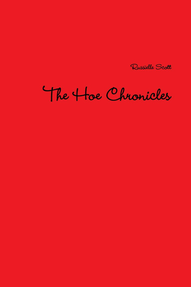 The Hoe Chronicles