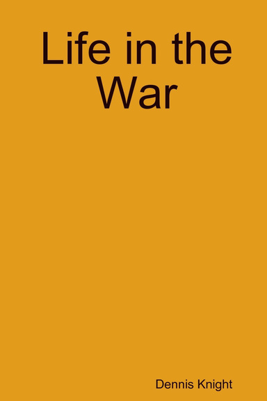 Life in the War