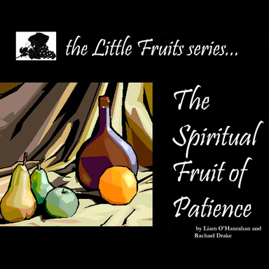 The Spiritual Fruit Of Patience