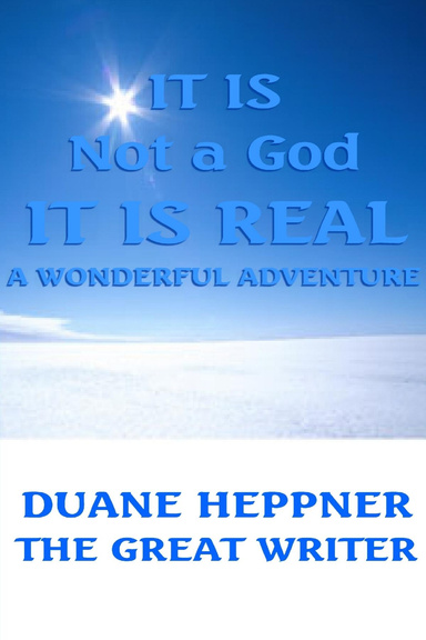 IT IS NOT A GOD IT IS REAL