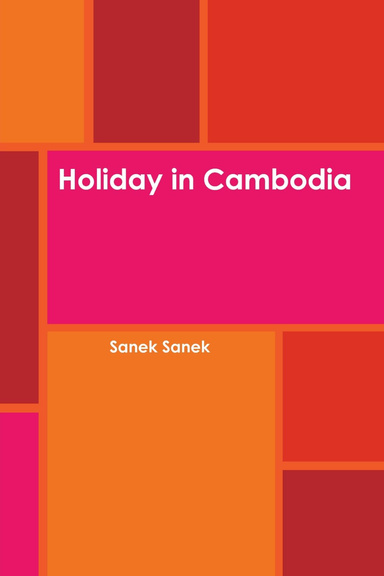 Holiday in Cambodja