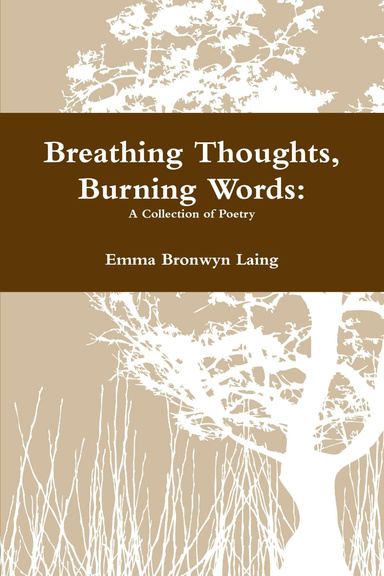 Breathing Thoughts, Burning Words