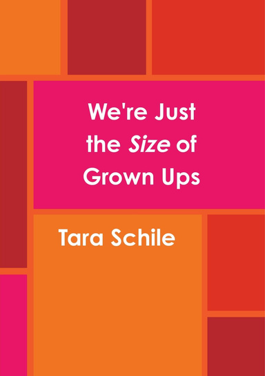 We're Just the Size of Grown Ups