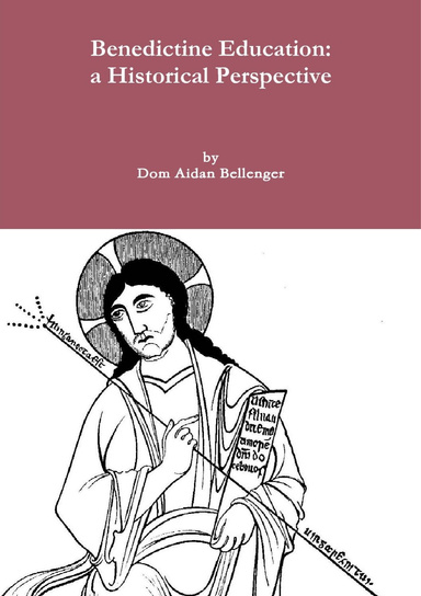 Benedictine Education: a Historical Perspective