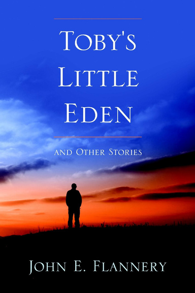 Toby's Little Eden and Other Stories