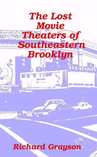 The Lost Movie Theaters of Southeastern Brooklyn