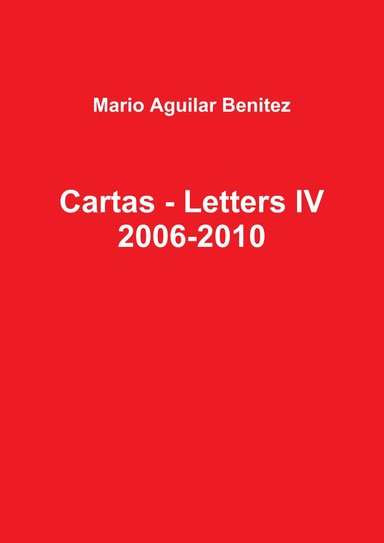 Cartas - Letters IV 2006-2010