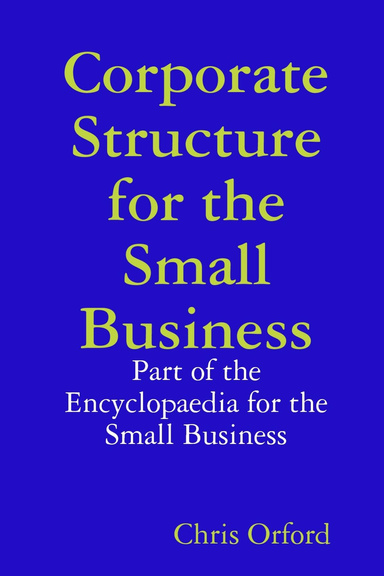 Corporate Structure for the Small  Business