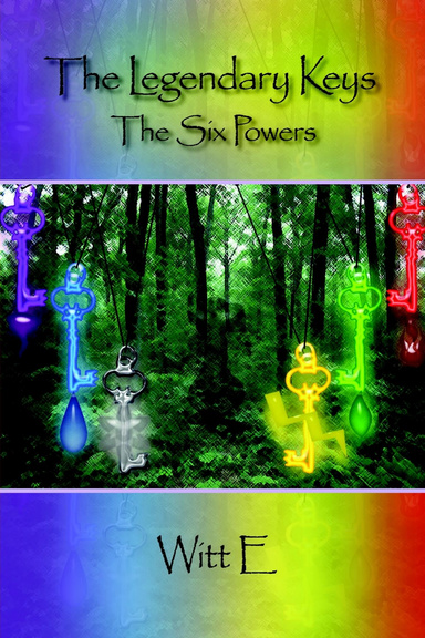 The Legendary Keys: The Six Powers