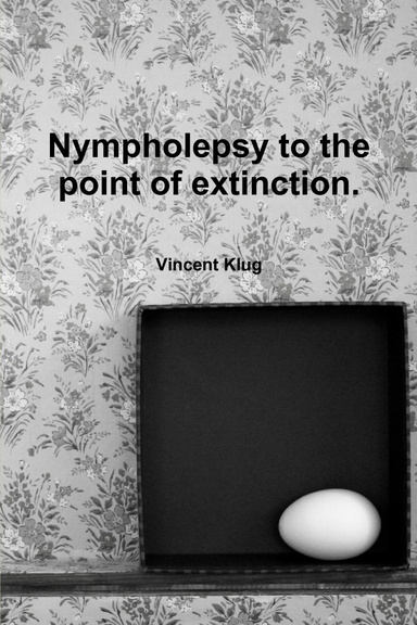 Nympholepsy to the point of extinction.