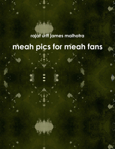 meah pics for meah fans