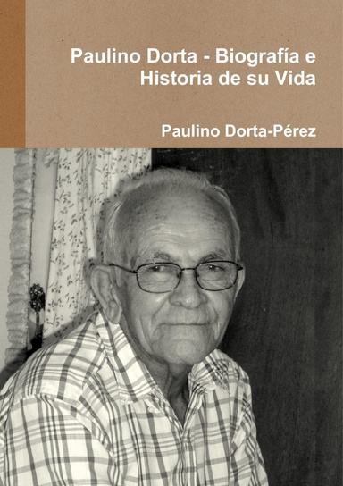 Paulino Dorta - Biografía e Historia de su Vida