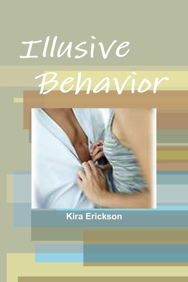 Illusive Behavior