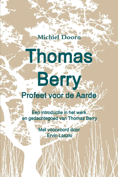 Thomas Berry profeet voor de aarde