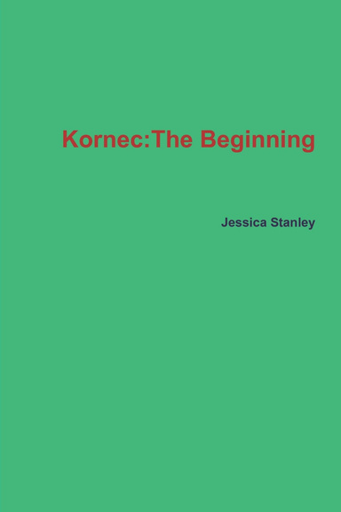 Kornec:The Beginning