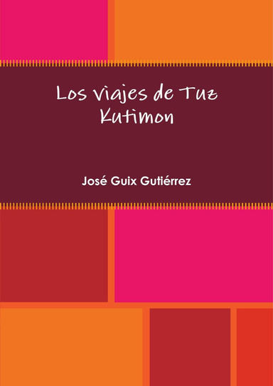 Los viajes de Tuz Kutimon