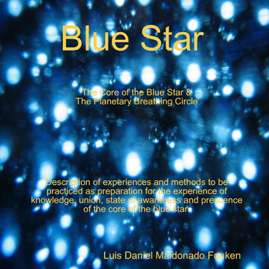 The Core of the Blue Star & The Planetary Breathing Circle