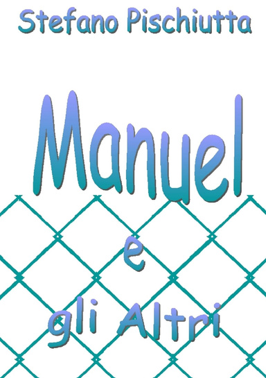 manuel e gli altri