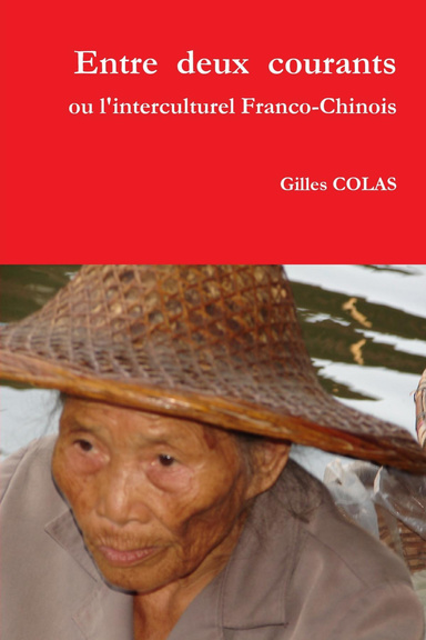 Entre  deux  courants            ou l'interculturel Franco-Chinois