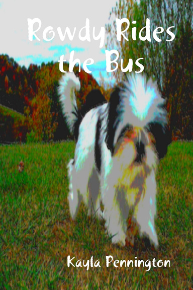 Rowdy Rides the Bus