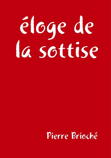 éloge de la sottise