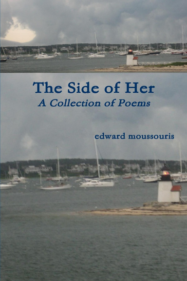 The Side of Her (A Collection of Poems)