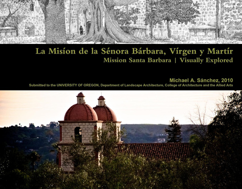 Mission Santa Barbara – Visually Explored