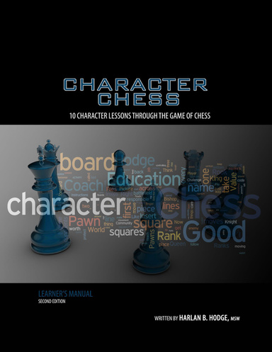 Character Chess: 10 Character Lessons from the Game of Chess