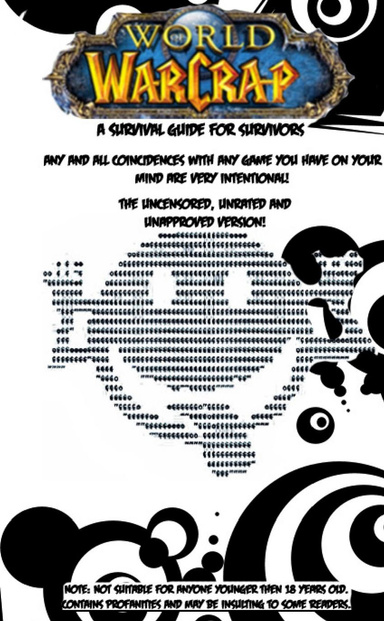 World of Warcrap - A Survival Guide for Survivors