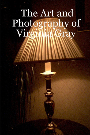 The Art and Photography of Virginia Gray