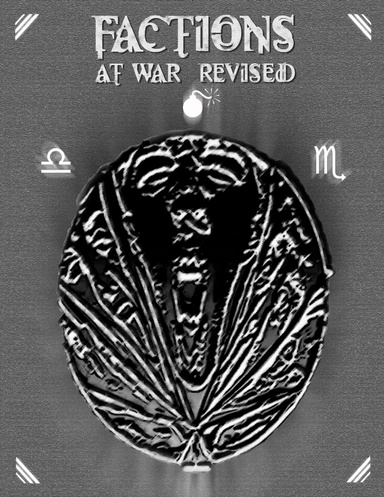 Factions at War Revised