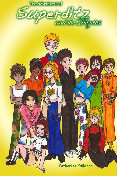 Superditz and the Ditzettes