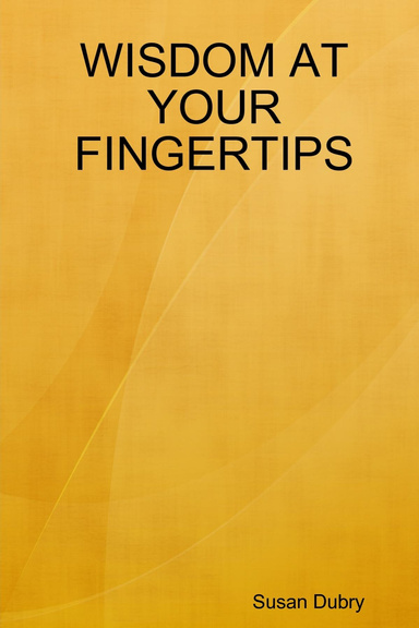 WISDOM AT YOUR FINGERTIPS