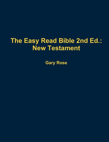 The Easy Read Bible 2nd Ed.: New Testament