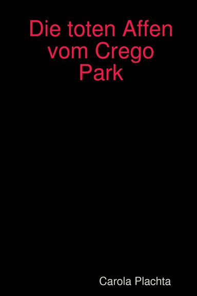 Die toten Affen vom Crego Park