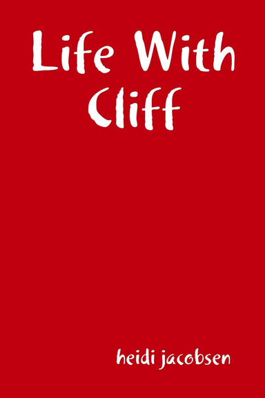 Life With Cliff