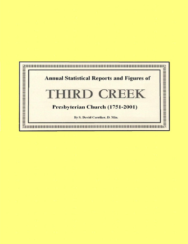 Annual Statistical Reports & Figures of Third Creek PC [digital]