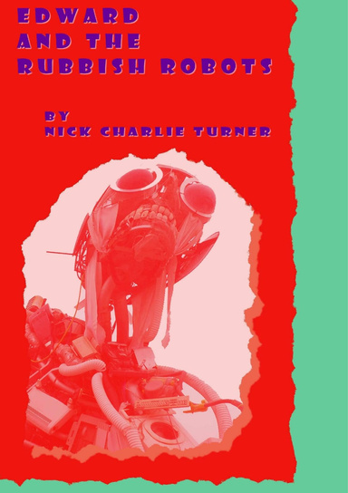 Edward and the Rubbish Robots