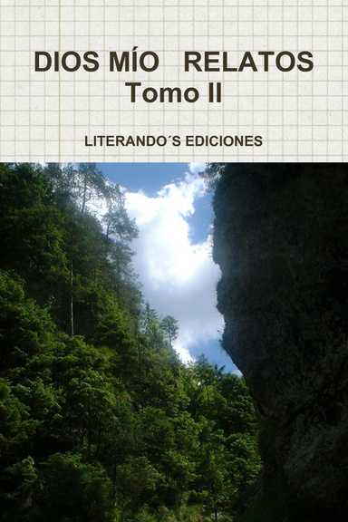 DIOS MÍO   RELATOS     Tomo II