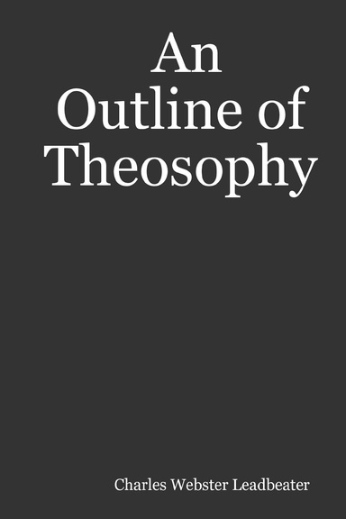 An Outline of Theosophy
