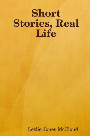 Short Stories, Real Life