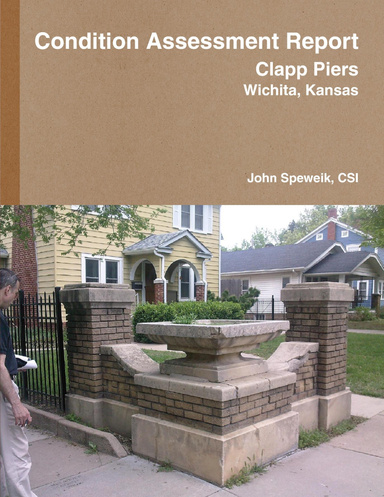 Condition Assessment Report - Clapp Piers, Wichita, Kansas