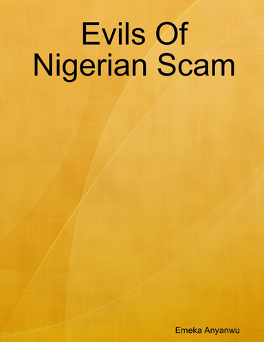 Evils Of Nigerian Scam