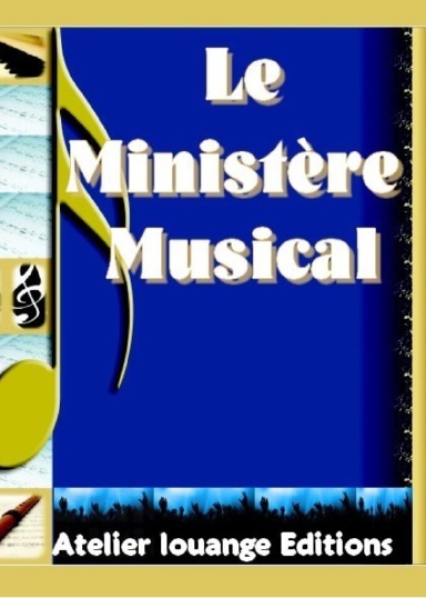 Le Ministère musical