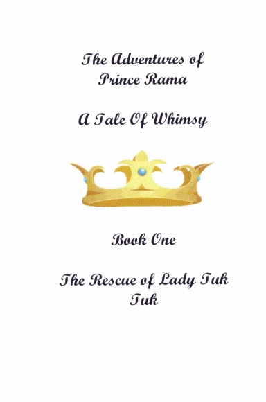 Adventures Of Prince Rama-Book One-Rescue of Lady Tuk Tuk