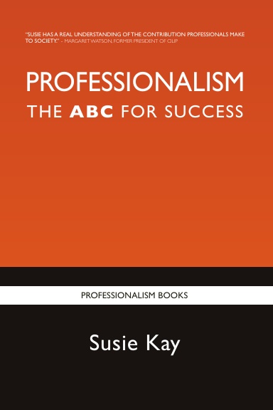 PROFESSIONALISM The ABC for Success