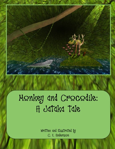 Monkey and Crocodile: A Jataka Tale