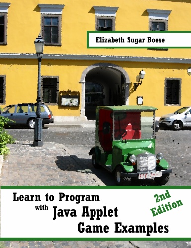 Learn to Program with Java Applet Game Examples