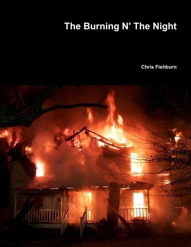 The Burning N' The Night