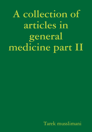 A Collection of Articles in General Medicine Part II for Kids